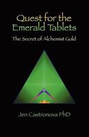 Quest for the Emerald Tablets: The Secret of the Alchemist Gold - Book 2 of the 2013 Thriller Trilogy Masters of the Game Board 1609104560 Book Cover