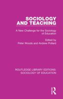 Sociology and Teaching: A New Challenge for the Sociology of Education 041578963X Book Cover
