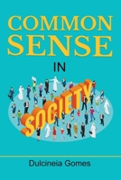 Common Sense in Society 1664120912 Book Cover