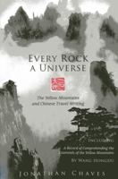 Every Rock a Universe: The Yellow Mountains and Chinese Travel Writing 1891640704 Book Cover