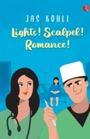 Lights! Scalpel! Romance! 935333490X Book Cover