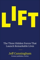 Lift: How Small Worlds Make Big Lives 1510786732 Book Cover