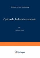 Optimale Industriestandorte: Methoden zu ihrer Bestimmung 3642936156 Book Cover