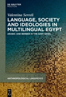 Language and Society in Multilingual Egypt: Arabic and Berber in the Siwa Oasis 3111045129 Book Cover