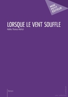 Lorsque le vent souffle (French Edition) 2342004893 Book Cover