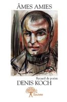 Âmes amies: Recueil de poésie (French Edition) 2332934340 Book Cover