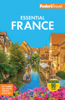 Fodor's Essential France 1640976507 Book Cover
