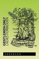 Gentlemen Only Ladies Forbidden 1462866824 Book Cover