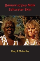 Ḏamurruŋ'puy Mälk Saltwater Skin 1761091549 Book Cover
