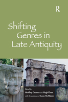 Shifting Genres in Late Antiquity 0367879778 Book Cover