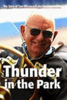 Thunder in the Park: The Story of Tom Wheatcroft and Donington Park 0954286057 Book Cover