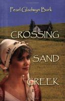 Crossing Sand Creek 1413701922 Book Cover