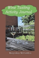 Wine Tasting Activity Journal null Book Cover