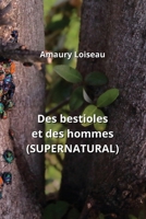 Des bestioles et des hommes (SUPERNATURAL) (French Edition) B0CNTS26ZK Book Cover