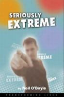 Seriously Extreme 1850784469 Book Cover