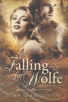Falling for Wolfe 108796038X Book Cover