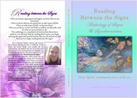Reading Between the Signs: Anthology of Signs & Synchronicities 0646996878 Book Cover