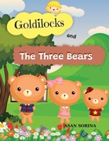 Goldilocks and the Three Bears, The story of the Three Bears 1803969741 Book Cover