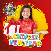 Chinese New Year (Celebrate with Me) 1786378078 Book Cover