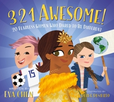 3 2 1 Awesome!: 20 Fearless Women Who Dared to Be Different 1250624029 Book Cover