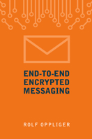 End-to-End Encrypted Messaging 1630817325 Book Cover