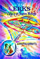 ERKS Viaje a un Nuevo Mundo 154502975X Book Cover