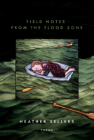 Field Notes from the Flood Zone 1950774570 Book Cover