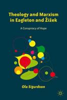 Theology and Marxism in Eagleton and Zizek 0230340113 Book Cover