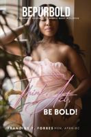 BePurBold: A Woman's Journey to Whole Body Wellness B0FPTLW1PS Book Cover