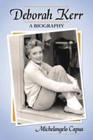 Deborah Kerr: A Biography 0786458828 Book Cover