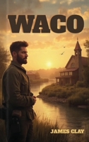 Waco B0GKL1Q5BK Book Cover