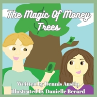 The Magic Of Money Trees B0HGB1VGXP Book Cover