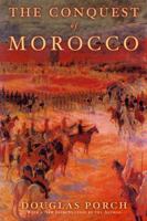 The Conquest of Morocco 0394511581 Book Cover