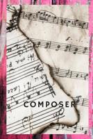 Composer: A Book of Sheet Music 1076264921 Book Cover
