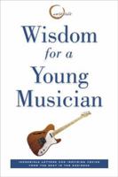 Widsom for a Young Musician 0762428619 Book Cover