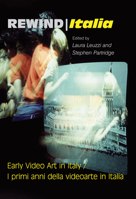 Rewind Italia: Early Video Art in Italy 0861967216 Book Cover