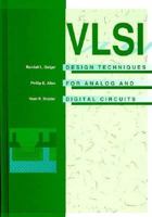 Vlsi Design Techniques for Analog and Digital Circuits (Mcgraw-Hill Series in Electrical Engineering) 0070232539 Book Cover