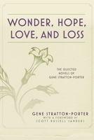 The Best of Gene Stratton-Porter: Stories of Wonder, Hope, Love, and Loss 1632203200 Book Cover