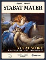 Stabat Mater: Vocal Score per Canto e Pianoforte 1073751406 Book Cover