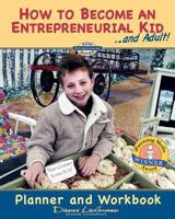 How to Become an Entrepreneurial Kid 1460920414 Book Cover