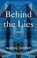 Behind the Lies 1647425875 Book Cover
