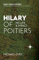 Hilary of Poitiers: His Life and Impact 1781915598 Book Cover