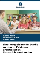 Eine vergleichende Studie zu den in Pakistan praktizierten Unterrichtsmethoden (German Edition) 6209624987 Book Cover