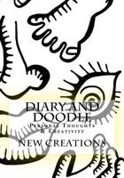 Diary and Doodle: Personal Thoughts & Creativity 1530732107 Book Cover