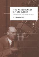 The Measurement of Starlight: Two Centuries of Astronomical Photometry 0521018285 Book Cover