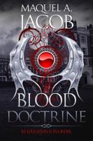 Blood Doctrine: Re Education is in Order 0997956410 Book Cover