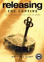Releasing the Captive Reflections for the Year of Mark 192194613X Book Cover