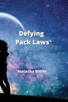 Defying Pack Laws 9993109282 Book Cover