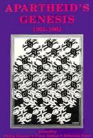 Apartheid's Genesis 1935-1962 (History Workshop) 0869754408 Book Cover