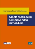 Aspetti fiscali della compravendita immobiliare 8833001369 Book Cover